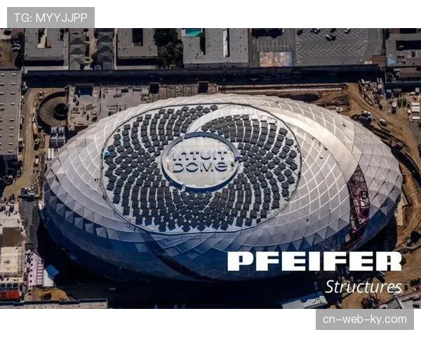 快船队新主场Intuit Dome投入使用 估值一年内飙升36%至75亿美元